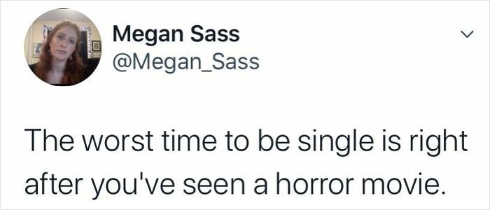 Meme about being single, highlighting the struggle of watching horror movies alone.