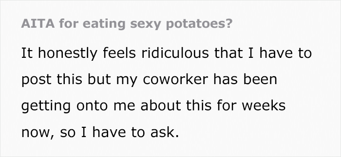 &lsquo;Karen&rsquo; Coworker Reports A Woman For Eating &ldquo;Sexy Potatoes&rdquo; At Work, Office Drama Ensues