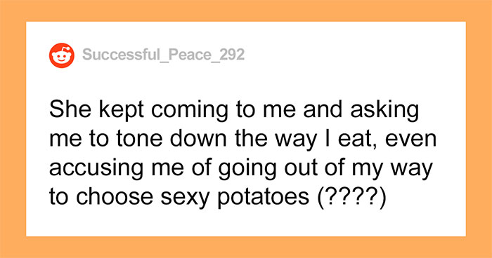 ‘Karen’ Coworker Reports A Woman For Eating “Sexy Potatoes” At Work, Office Drama Ensues