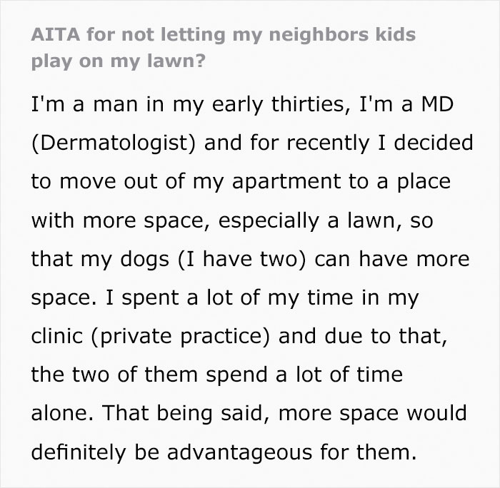 Guy Moves Into A New House, His Neighbor Demands That He Keep His Dogs Inside So Her Children Can Play On His Lawn Guy Moves Into A New House, His Neighbor Demands That He Keep His Dogs Inside So Her Children Can Play On His Lawn