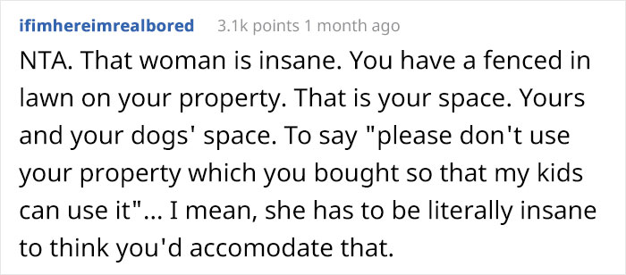 Guy Moves Into A New House, His Neighbor Demands That He Keep His Dogs Inside So Her Children Can Play On His Lawn Guy Moves Into A New House, His Neighbor Demands That He Keep His Dogs Inside So Her Children Can Play On His Lawn