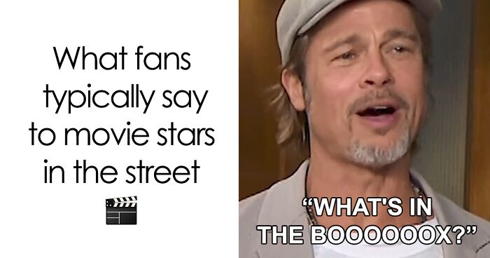 20 Movie Stars Answer What Fans Typically Say To Them On The Street