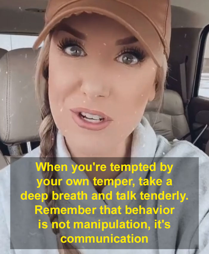 Take A Deep Breath And Remember That Behavior Is Not Manipulation, It’s Communication
