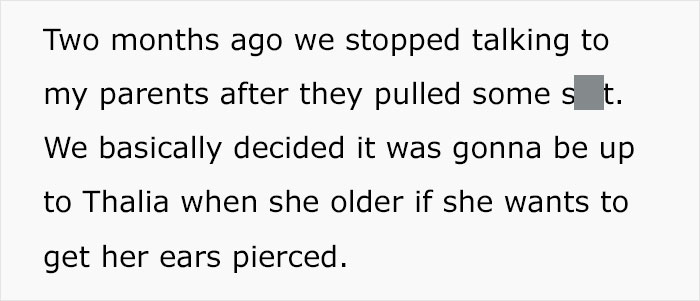 Grandparents Pierce Baby's Ears Behind The Parents' Back And Are Then Mad They Don't Get To Babysit Anymore Grandparents Pierce Baby's Ears Behind The Parents' Back And Are Then Mad They Don't Get To Babysit Anymore