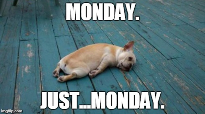 Darn Mondays.......