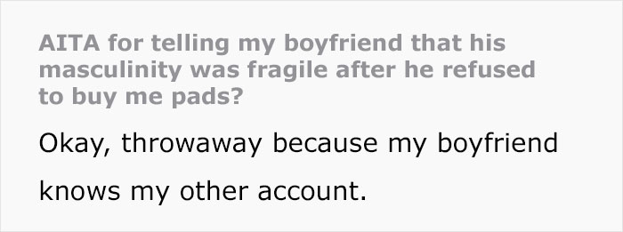 Boyfriend Storms Off After Girlfriend Calls Out His Fragile Masculinity For Refusing To Buy Her Pads Boyfriend Storms Off After Girlfriend Calls Out His Fragile Masculinity For Refusing To Buy Her Pads