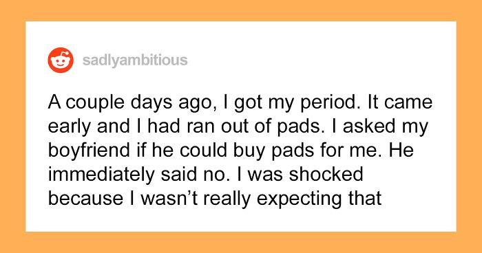 Boyfriend Storms Off After Girlfriend Calls Out His Fragile Masculinity For Refusing To Buy Her Pads