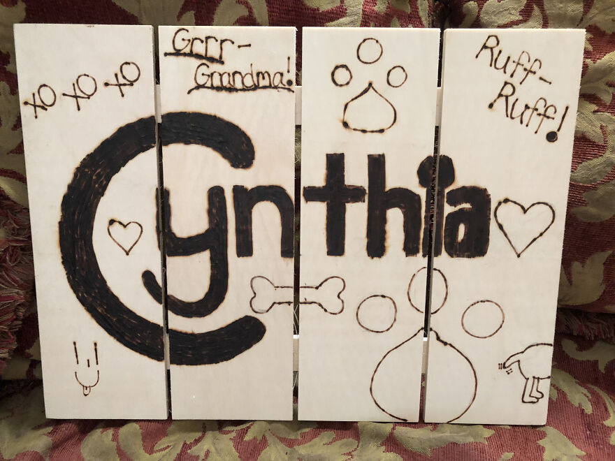 I Wanted To Use My Wood Burning Tool, So I Made This For My Grandma........i Made It In My Mid/Late Teens.