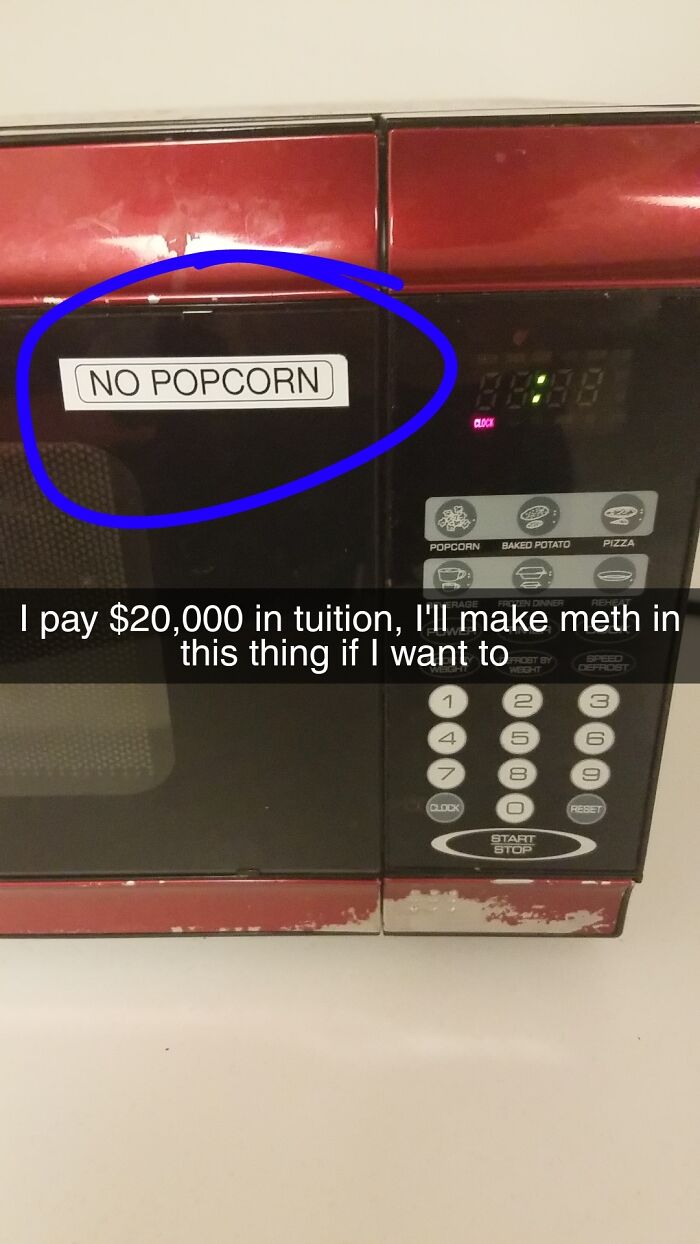 My College Doesn't Want Us To Make Popcorn In Their S****y Microwaves