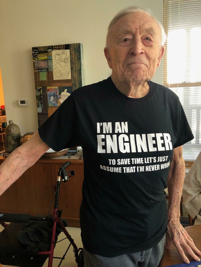 My Grandfather Worked His Whole Career As An Engineer. Yesterday He Bought Himself This Shirt