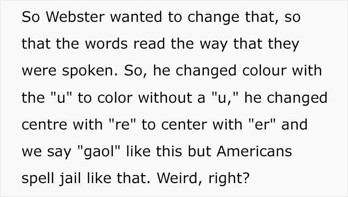 Turns Out, Americans’ Different Spelling Of Certain Words Was Intentional And Started By One Person, As Explained By This Teacher On TikTok Turns Out, Americans’ Different Spelling Of Certain Words Was Intentional And Started By One Person, As Explained By This Teacher On TikTok