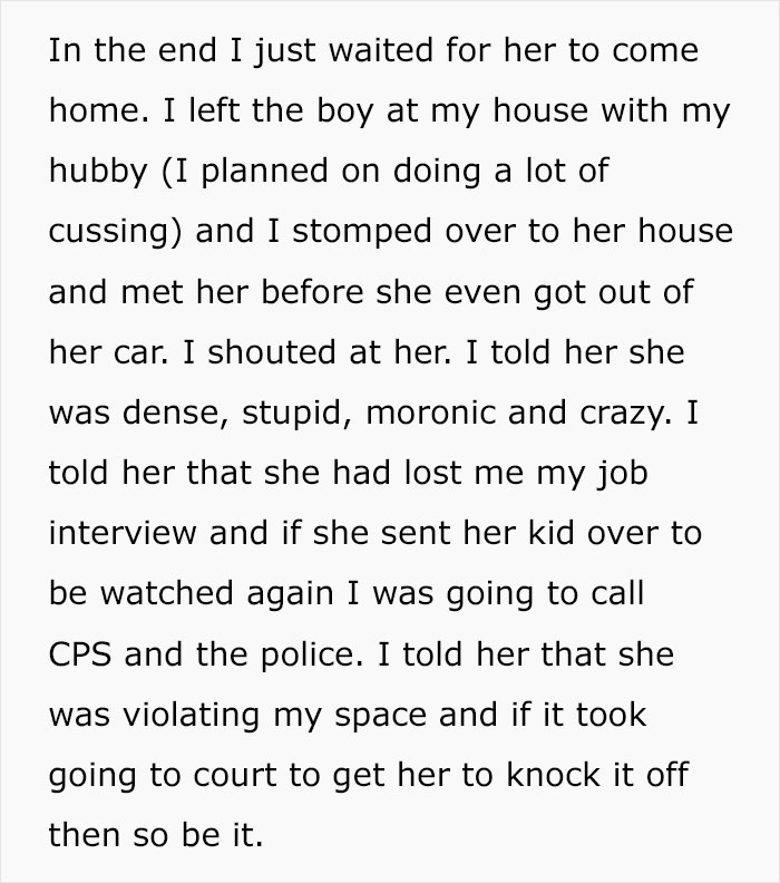 Lunatic Mom Insists Her Neighbor Must Babysit Her Kid, Goes Livid When She Sends Her Son There And The Neighbor Is Not Home Lunatic Mom Insists Her Neighbor Must Babysit Her Kid, Goes Livid When She Sends Her Son There And The Neighbor Is Not Home
