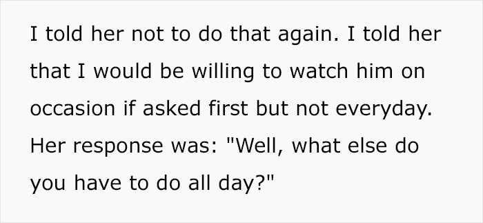 Lunatic Mom Insists Her Neighbor Must Babysit Her Kid, Goes Livid When She Sends Her Son There And The Neighbor Is Not Home Lunatic Mom Insists Her Neighbor Must Babysit Her Kid, Goes Livid When She Sends Her Son There And The Neighbor Is Not Home