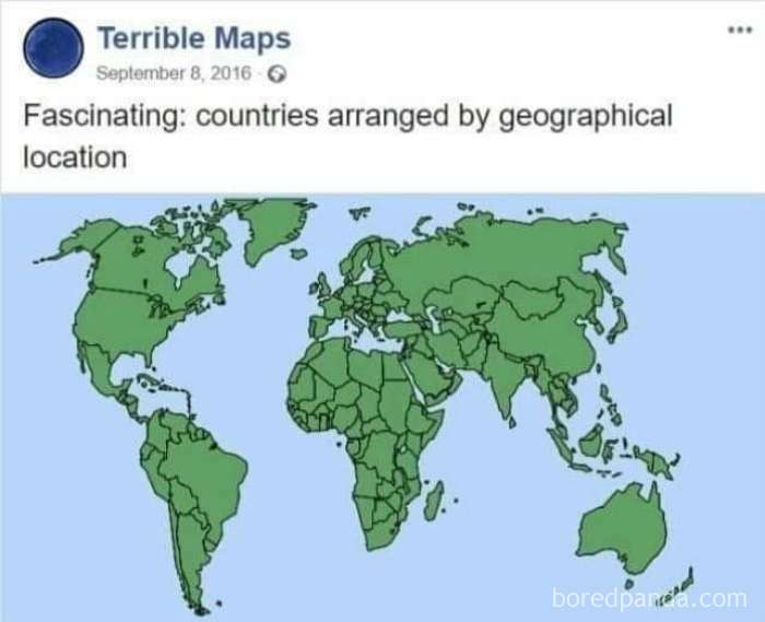 Literal meme showing a map labeled "countries arranged by geographical location," humorously stating the obvious.