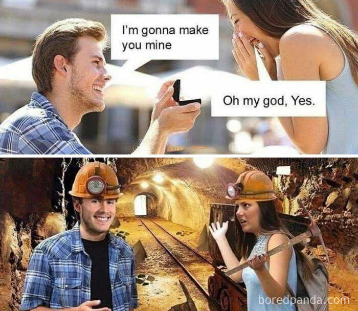 Two-panel literal meme showing a marriage proposal and mining pun.