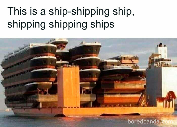 Literal meme with a ship transporting multiple ships, illustrating a humorous, straightforward concept.