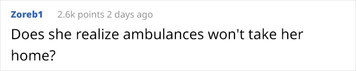Woman Calls 911, Tells Medics She Wants To Use Their Ambulance As An Uber - They Decide To Teach Her A Lesson
