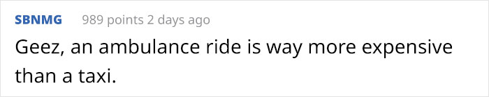 Woman Calls 911, Tells Medics She Wants To Use Their Ambulance As An Uber - They Decide To Teach Her A Lesson
