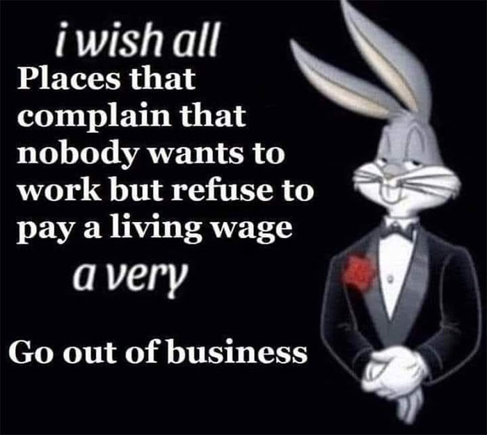 Workers Make Truthful Signs About Why Employers Are Facing Staff Shortages Workers Make Truthful Signs About Why Employers Are Facing Staff Shortages