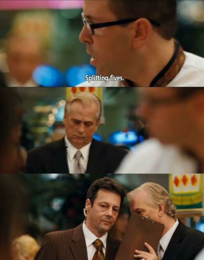 In The Hangover (2009) During Blackjack Alan Splits A Pair Of 5's, Which Is Widely Seen As A Bad Move. The Dealer Announces This Move So That The Pit Boss Can Hear, As It's An Unusual Play Which Hints That Alan Is Counting Cards