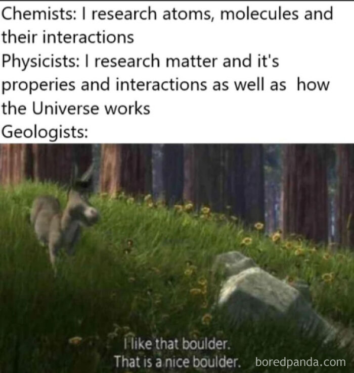 Clever science meme contrasting chemists, physicists, and geologists with a humorous boulder comment.