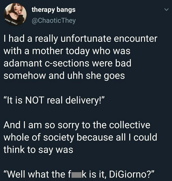 She Doesn’t Like The Way You Had Your Baby