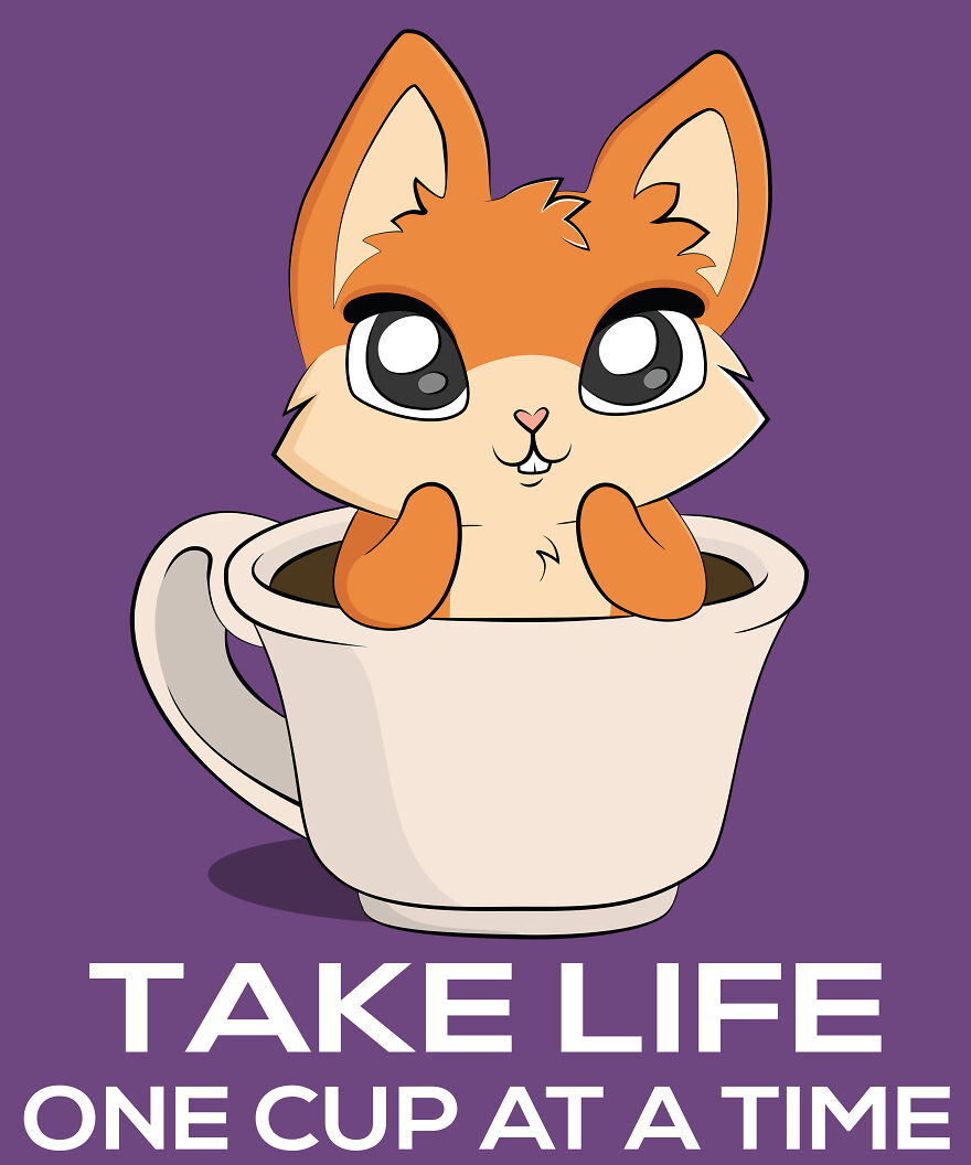 Take Life One Cup At A Time