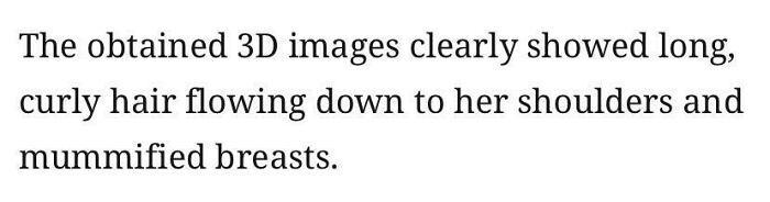 In An Article About The First Pregnant Mummy To Ever Be Discovered. Even In Death