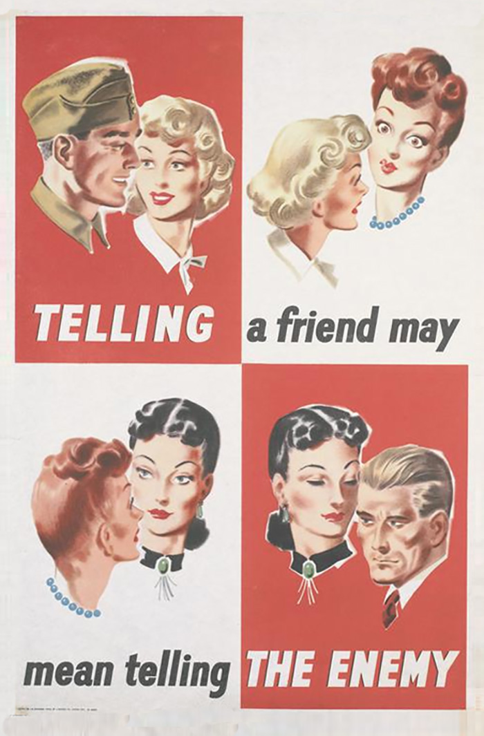 "Telling A Friend May Mean Telling The Enemy" - UK, Wwii.