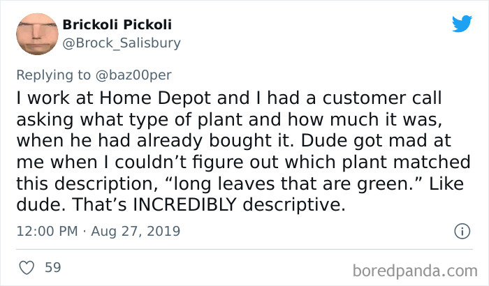 Dumbest Thing A Customer Has Gotten Mad At You For