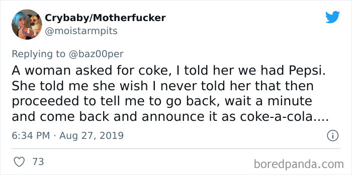 Dumbest Thing A Customer Has Gotten Mad At You For