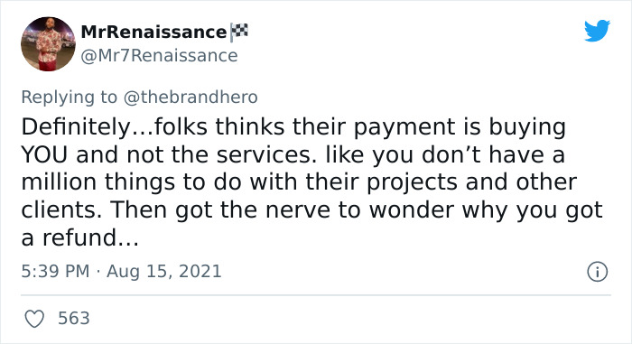Entitled Customer Thinks They Deserve Special Treatment, Web Designer Gives Them A Refund And Fires Them As A Client Instead Entitled Customer Thinks They Deserve Special Treatment, Web Designer Gives Them A Refund And Fires Them As A Client Instead