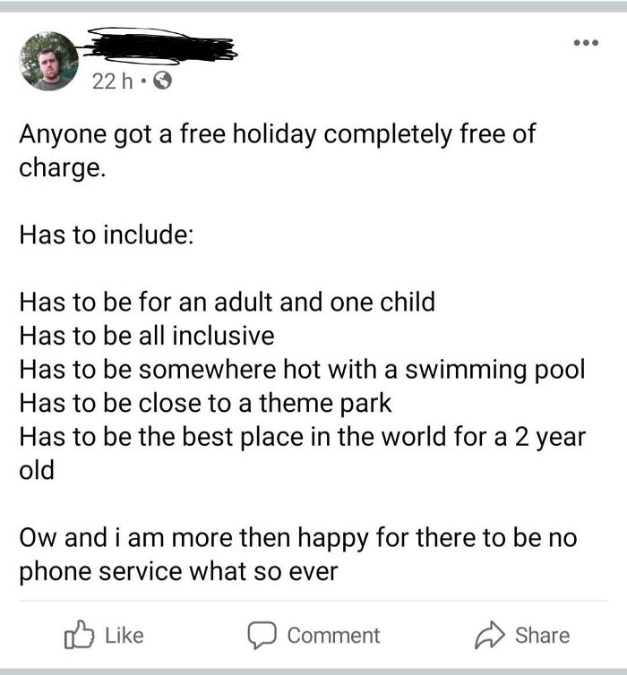 Choosing Beggar Wants A Free Holiday, Emphasis On Completely Free