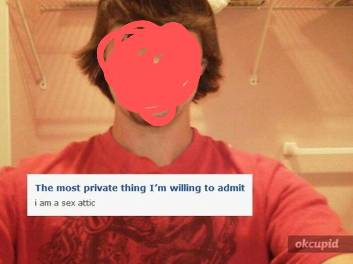 It Sure Is Very Brave Admitting You're A Sex Attic