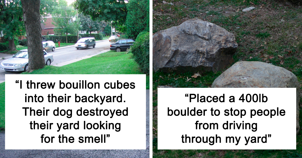 29 Petty Things People Actually Did To Take Revenge On Neighbors