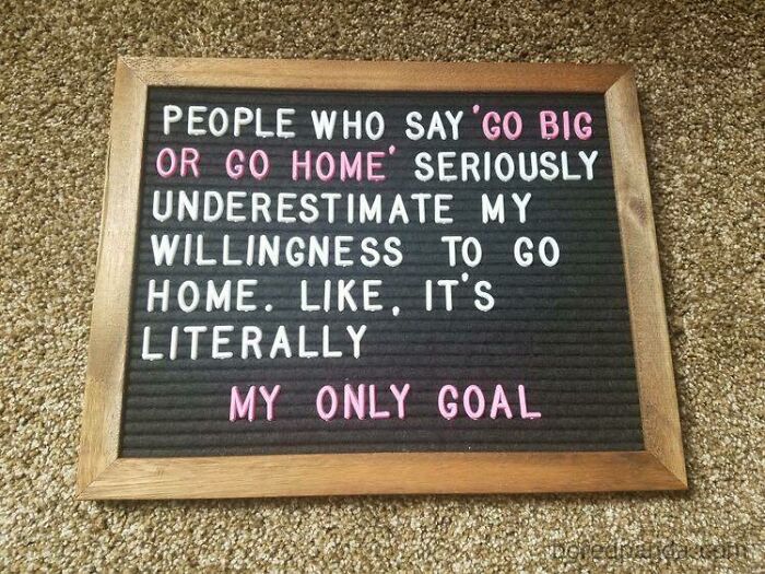 Never Were Truer Words Spoken.