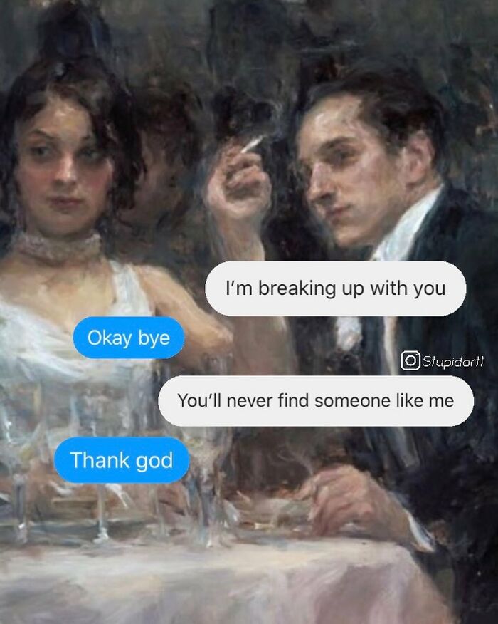 Classical painting with humorous text captions showing a breakup conversation, blending deep and funny artist captions.