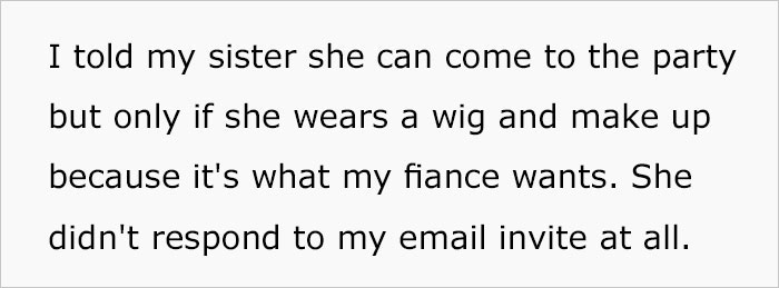 Guy Asks If It’s Wrong Of Him To Demand His Bald Sister Wears A Wig To His Engagement Party Guy Asks If It’s Wrong Of Him To Demand His Bald Sister Wears A Wig To His Engagement Party