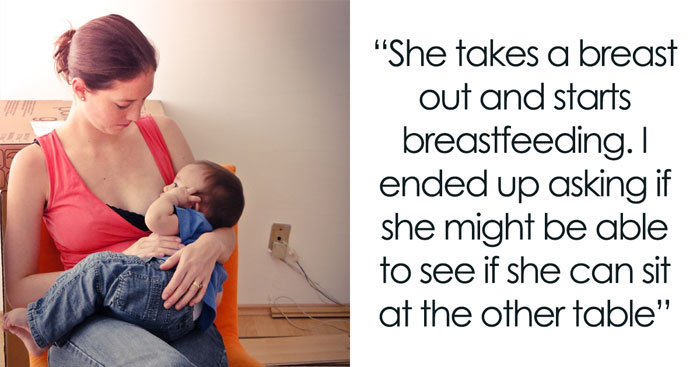 Man Asks If He Was Wrong To Ask A Mom Who Started Breastfeeding Her Baby To Sit At Another Table