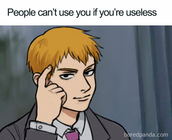 I Always Knew My Uselessness Would Be Useful Someday