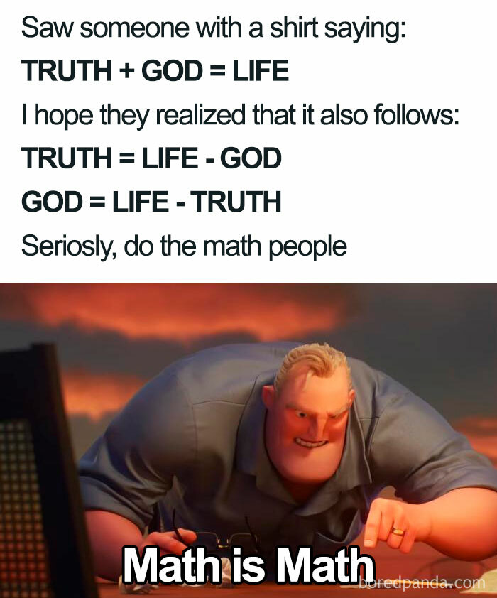 I Don't Usually Support The Use Of Math, But I'll Allow It...