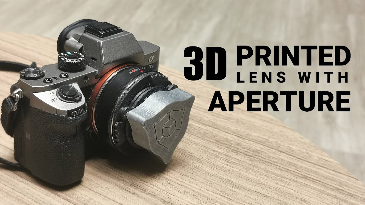 I 3D Printed A Camera Lens With Aperture During Lockdown