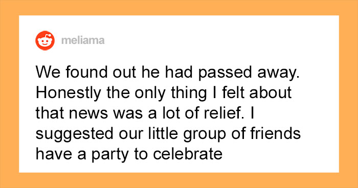 Woman Throws A “Death-Day” Party After Learning Her Stalker That’s Been Tormenting Her For Years Is Dead, Gets Called Out