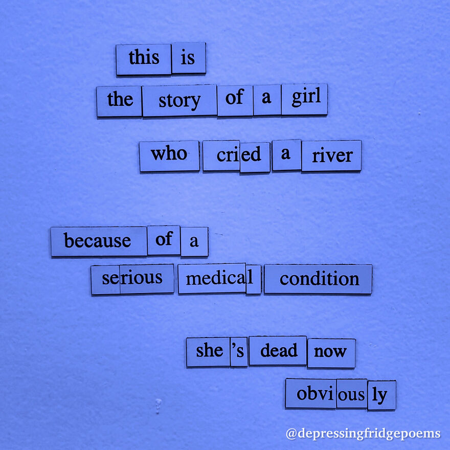 I Write Sad Fridge Magnet Poems To Bum Out My Friends
