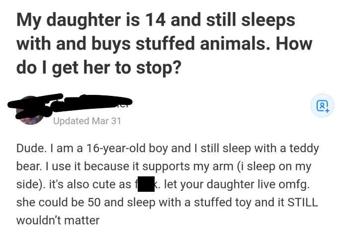 What Is It With Parents And Their 14 Yr Olds Stuffed Animals