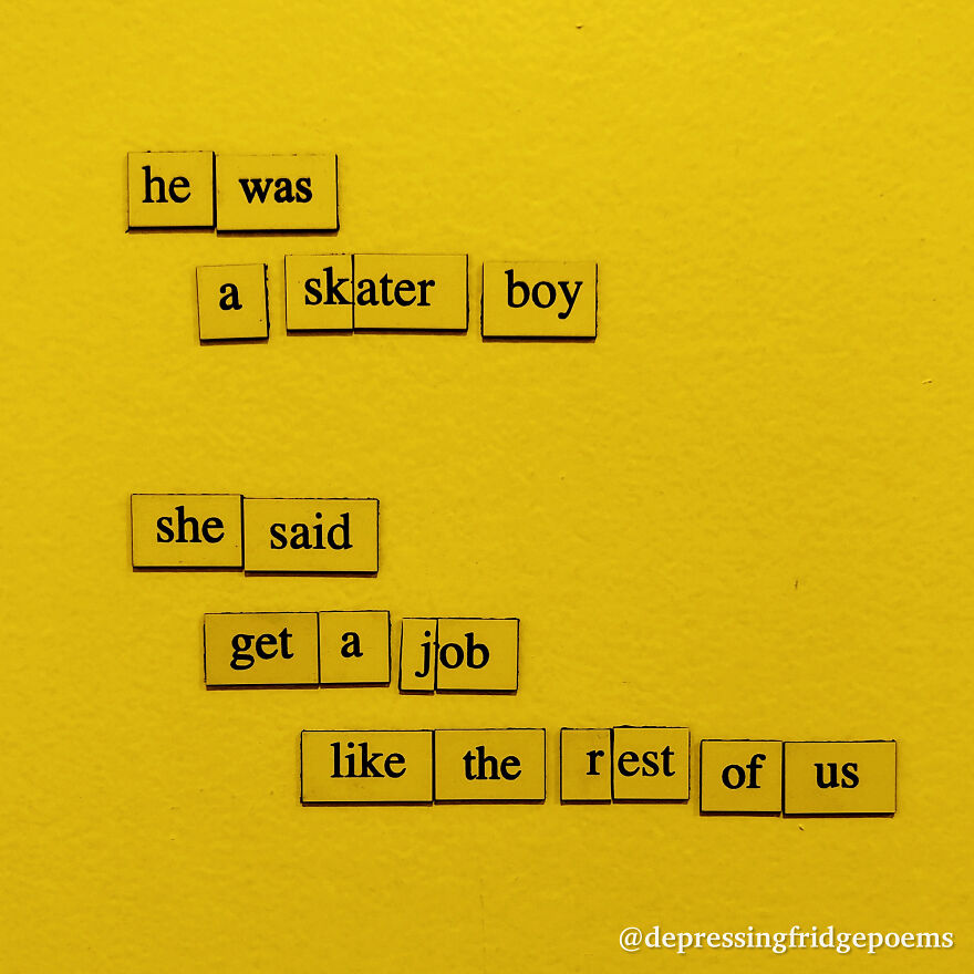 I Write Sad Fridge Magnet Poems To Bum Out My Friends