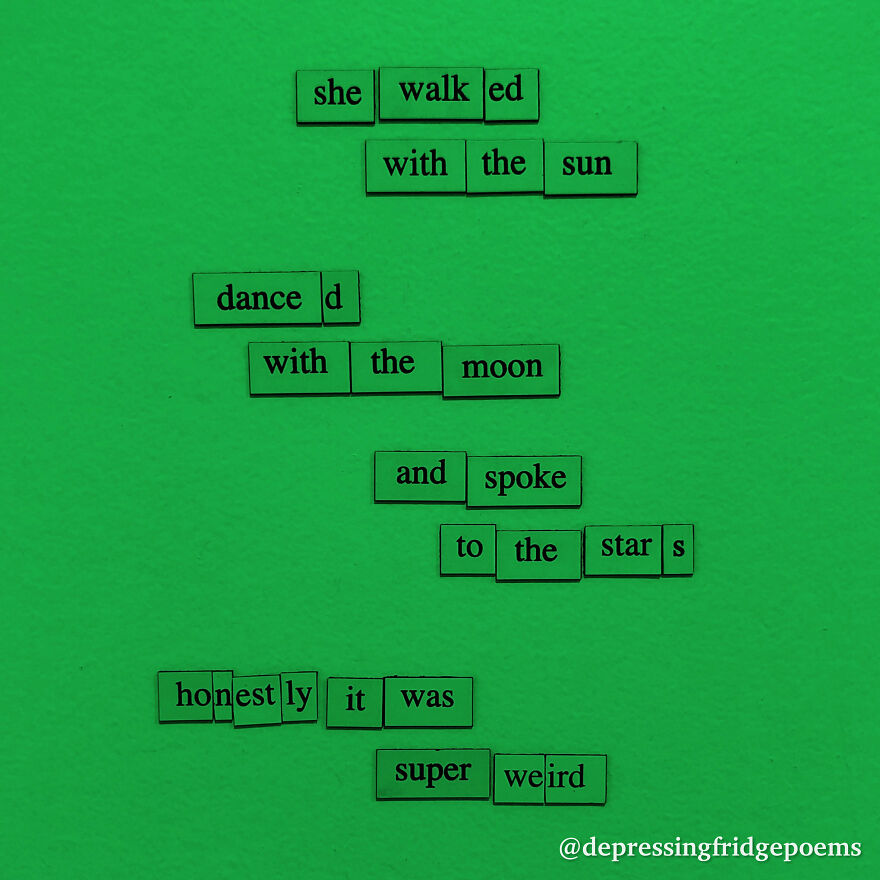 I Write Sad Fridge Magnet Poems To Bum Out My Friends