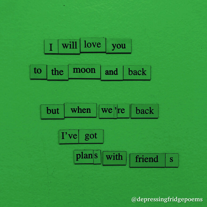 I Write Sad Fridge Magnet Poems To Bum Out My Friends