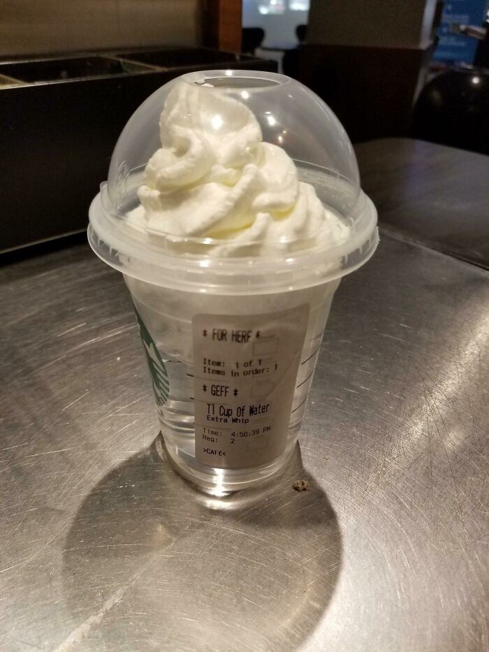 Water With Extra Whipped Cream