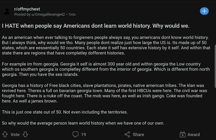 I Hate When People Say Americans Dont Learn World History. Why Would We